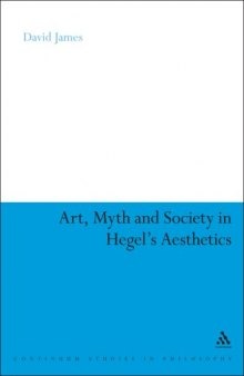 Art, Myth and Society in Hegel's Aesthetics  