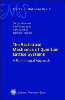 The Statistical Mechanics of Quantum Lattice Systems (Ems Tracts in Mathematics)