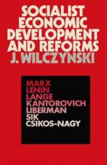 Socialist Economic Development and Reforms: From Extensive to Intensive Growth Under Central Planning in the USSR, Eastern Europe and Yugoslavia