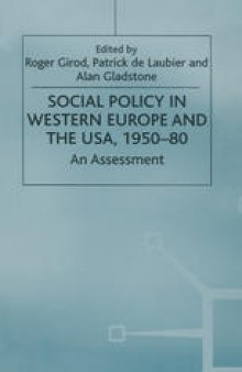 Social Policy in Western Europe and the USA, 1950–80: An Assessment