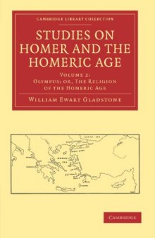 Studies on Homer and the Homeric Age (Cambridge Library Collection - Classics) (Volume 2)  