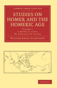 Studies on Homer and the Homeric Age (Cambridge Library Collection - Classics) (Volume 3)  