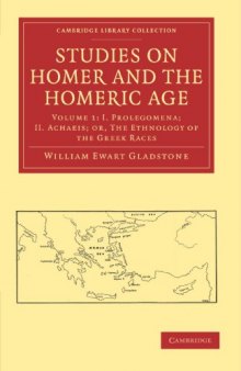 Studies on Homer and the Homeric Age, Volume 1 (Cambridge Library Collection - Classics)
