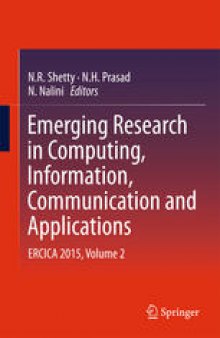 Emerging Research in Computing, Information, Communication and Applications: ERCICA 2015, Volume 2