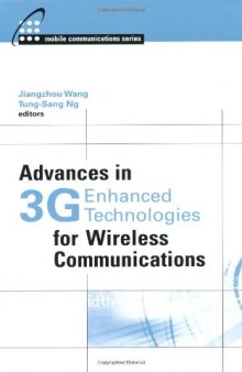 Advances in 3G Enhanced Technologies for Wireless Communications (Artech House Mobile Communications Series)