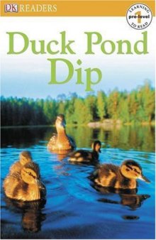 Duck Pond Dip (DK Readers Pre-Level 1)