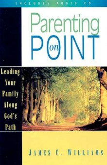 Parenting on Point: Leading Your Family Along God's Path
