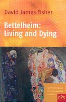 Bettelheim : living and dying