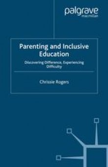 Parenting and Inclusive Education: Discovering Difference, Experiencing Difficulty