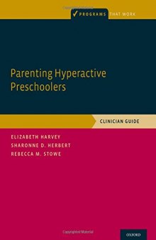 Parenting Hyperactive Preschoolers: Clinician Guide