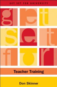 Get Set for Teacher Training (Get Set for University)