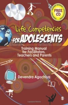 Life Competencies for Adolescents: Training Manual for Facilitators, Teachers and Parents