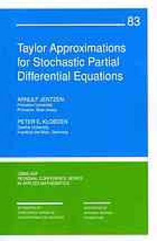 Taylor approximations for stochastic partial differential equations