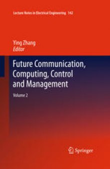 Future Communication, Computing, Control and Management: Volume 2