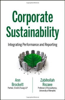 Corporate sustainability : integrating performance and reporting