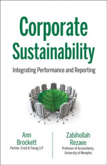 Corporate Sustainability: Integrating Performance and Reporting