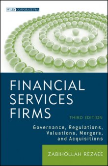 Financial Services Firms: Governance, Regulations, Valuations, Mergers, and Acquisitions, Third Edition
