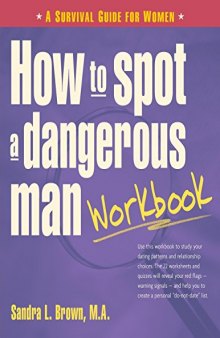 How to Spot a Dangerous Man. Workbook