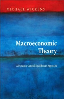 Macroeconomic Theory: A Dynamic General Equilibrium Approach   Edition 1