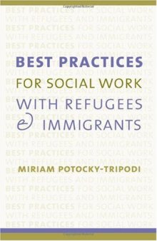 Best practices for social work with refugees and immigrants