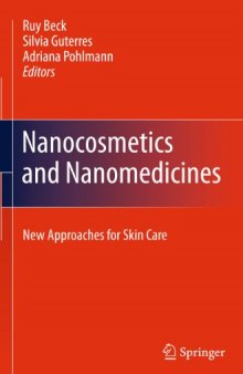 Nanocosmetics and Nanomedicines: New Approaches for Skin Care