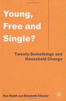 Young, Free and Single?: Twenty-somethings and Household Change