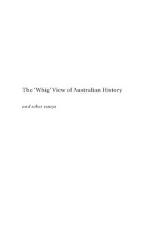 The 'Whig' View of Australian History and Other Essays (Academic Monographs)