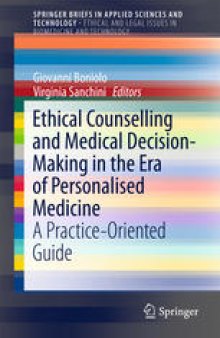 Counselling and Medical Decision-Making in the Era of Personalised Medicine: A Practice-Oriented Guide