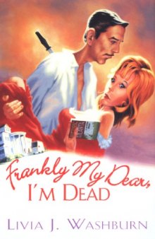 Frankly My Dear, I'm Dead (Literary Tour Series)