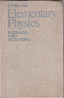 Elementary Physics: Problems and Solutions