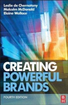 Creating Powerful Brands, Fourth Edition  