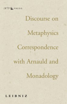 Discourse On Metaphysics Correspondence with Arnauld and Modology