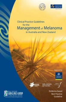 Clinical Practice Guidelines in Australia and New Zealand for the Management of Melanoma: Evidence-based best practice guidelines
