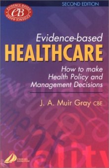 Evidence-Based Healthcare: How to Make Health Policy and Management Decisions
