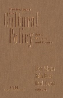Reflections on Cultural Policy: Past, Present and Future