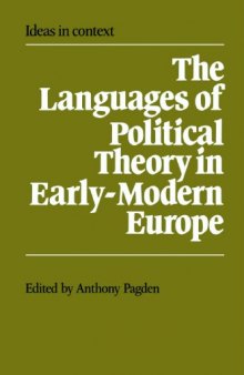 The Languages of Political Theory in Early-Modern Europe (Ideas in Context)