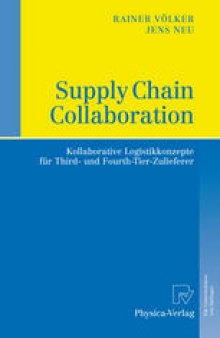 Supply Chain Collaboration: Kollaborative Logistikkonzepte für Third- und Fourth-Tier-Zulieferer