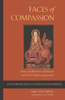 Faces of Compassion: Classic Bodhisattva Archetypes and Their Modern Expression - An Introduction to Mahayana Buddhism