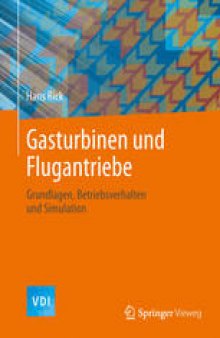 Gasturbinen und Flugantriebe: Grundlagen, Betriebsverhalten und Simulation