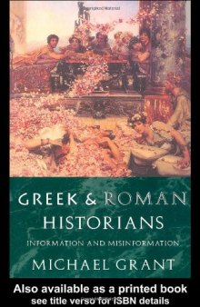 Greek and Roman Historians: Information and Misinformation