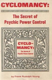 Cyclomancy - the Secret of Psychic Power Control