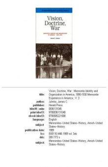 Vision, doctrine, war: Mennonite identity and organization in America, 1890-1930