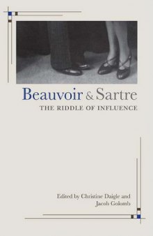 Beauvoir and Sartre: The Riddle of Influence