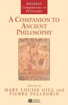 A Companion to Ancient Philosophy (Blackwell Companions to Philosophy)  