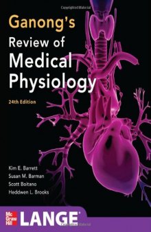 Ganong's Review of Medical Physiology,  24th Edition