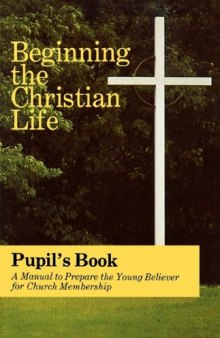Beginnging the Christian Life Pupil