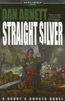 Straight Silver (Guant's Ghosts)