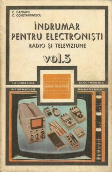 Îndrumar pentru electronişti. Radio şi televiziune. Vol. 3 