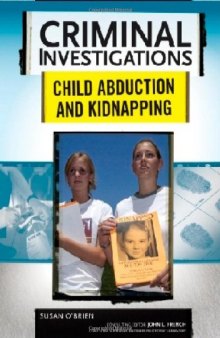 Child Abduction and Kidnapping (Criminal Investigations)  