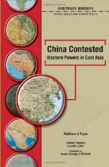 China Contested: Western Powers in East Asia (Arbitrary Borders)
